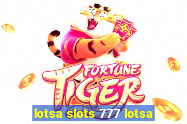 lotsa slots 777 lotsa